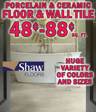 Shaw Porcelain and Ceramic Floor and Wall Tile 48 cents to 88 cents a square foot, huge variety of colors and sizes