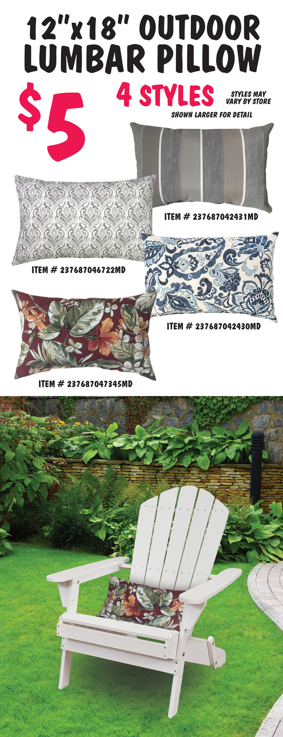 Outdoor Seat, Chair, Chaise, and Bench Cushions, $4.99 to $34, variety of styles, styles and colors may vary by store. Seat Cushions $4.99. Dark and light blue LaFayette seat cushions solid item number 237347063345MD, stripe item number 237658067887MD, and tufted floral item number 237425062430MD. Grey and tan Pacifica seat cushions solid item number 237347065276MD, stripe item number 237399062431MD, and tufted solid item number 237425065276MD. Brown and taupe Windsor tufted floral seat cushion item number 237425067855MD. Green and blue Morrison stripe seat cushions item number 237658066844MD. Olive green Karina solid seat cushion item number 237658067955MD. Dark red Ashland solid seat cushion item number 23734706241MD. Settee Cushions $9.99 dark and light blue LaFayette tufted floral settee cushion item number 237426042430MD. 4 foot Bench Cushions $14, grey and tan Pacifica bench cushions solid item number 237672065276MD and stripe item number 237672062431MD. Dark and light blue LaFayette stripe bench cushion item number 237672067887MD.