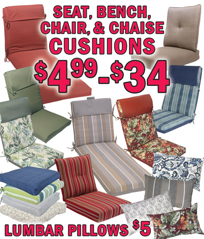 Outdoor Seat, Bench, Chair and Chaise Cushions $4.99 to $34, and Lumbar Pillows $5